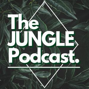 The Jungle Podcast