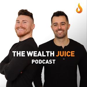 Wealth Juice | Real Estate, Personal Finance, Investing by Cory Jacobson, Ryan Bevilacqua