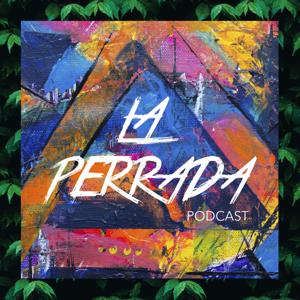 La Perrada Podcast