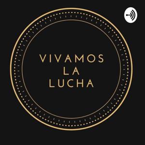 Vivamos La Lucha