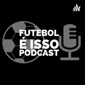 Futebol é isso