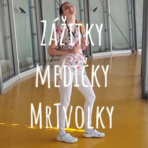 Zážitky medičky MrTvolky