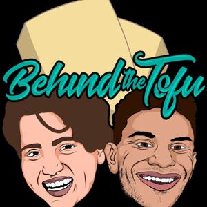 Behind the Tofu