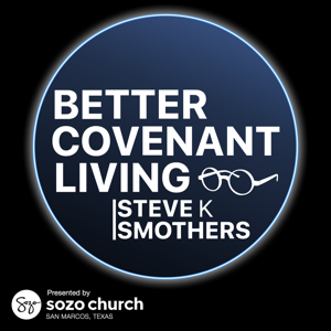 Sozo Sessions with Steve Smothers