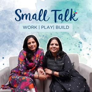 Career Small Talk: Work | Play | Build