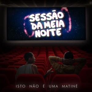 Sessão da Meia Noite