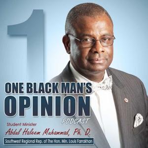 One Black Man's Opinion Podcast