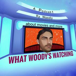 What Woody's Watching