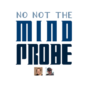 No Not the Mind Probe: A Doctor Who Podcast