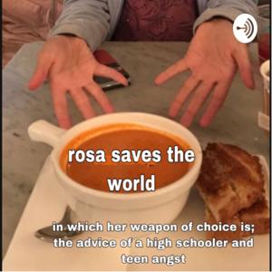 Rosa Saves the World