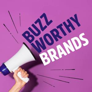 Buzzworthy Brands