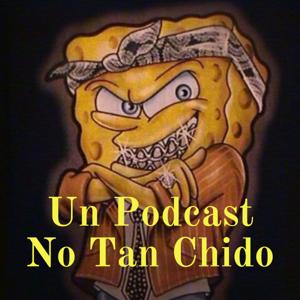 Un Podcast No Tan Chido