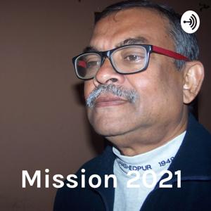 Mission 2021 : Towards a New Dawn