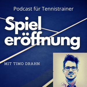 Spieleröffnung - Der Podcast für Tennistrainer