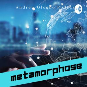 The Metamorphose podcast