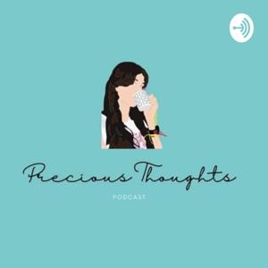 Precious Thoughts Podcast