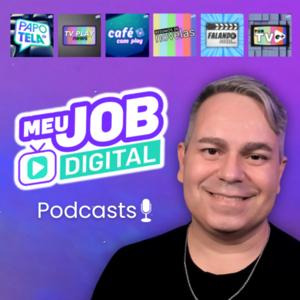 Meu Job Digital - Podcasts