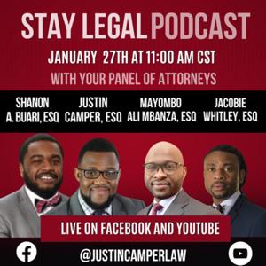 Stay Legal Podcast with Attorney Justin Camper