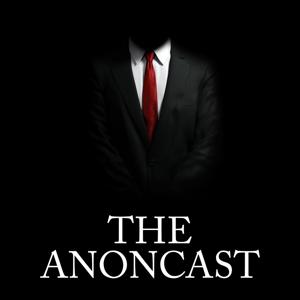 The Anoncast - The AnonHQ Podcast