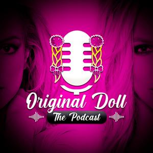 Original Doll The Podcast