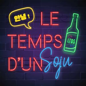 Le Temps d'un Soju