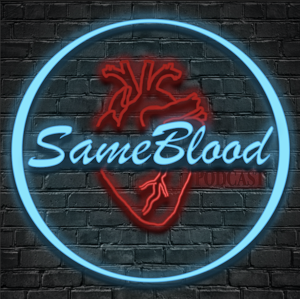 Same Blood Podcast