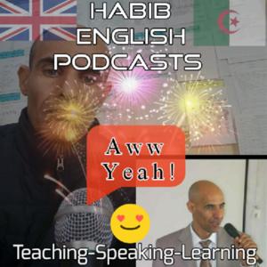 HABIB ENGLISH PODCASTS 🤝✋🎤🎧 .😍