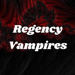 Regency Vampires