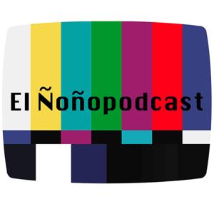 El ÑoñoPodcast de Sergio