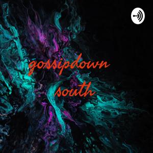 gossipdown
    south