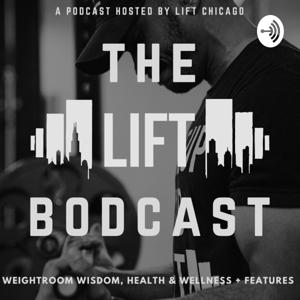 The LIFT Bodcast