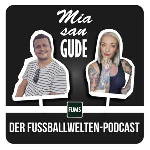 MIA SAN GUDE – Der Fussballwelten-Podcast