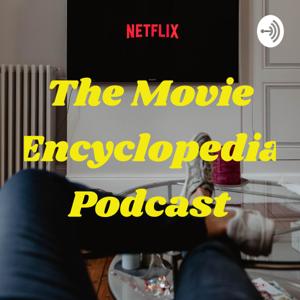 The Movie Encyclopedia Podcast