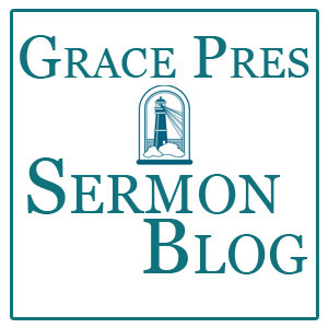 Sermon Blog - Grace Presbyterian Church
