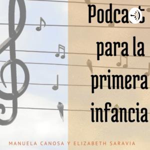 Podcast Para La Primera Infancia