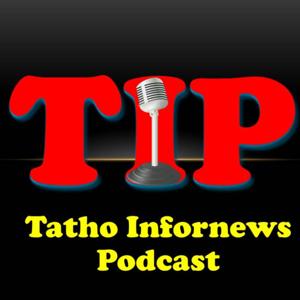 Tatho Infornews Podcast