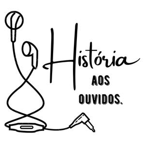 História aos ouvidos