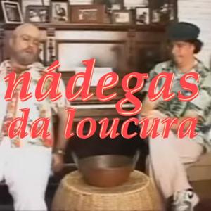 Nádegas da Loucura