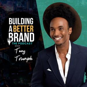 Building A Better Brand®