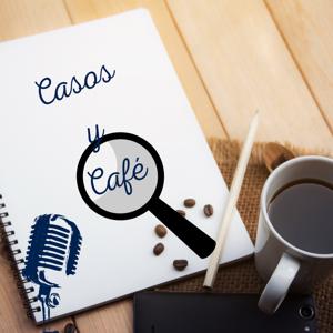 Casos y Café's  Podcast