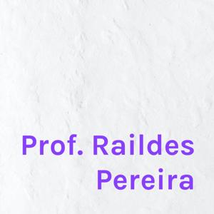 Prof. Raildes Pereira