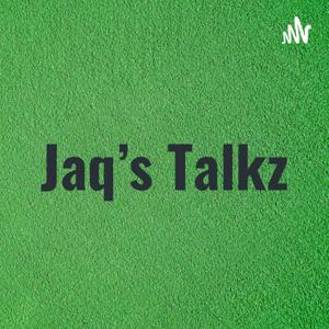 Jaq’s Talkz