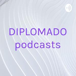 DIPLOMADO podcasts