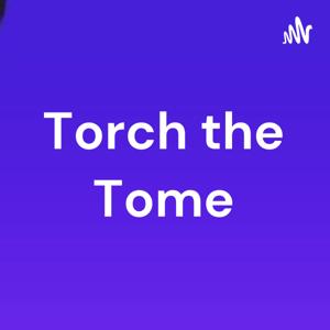 Torch the Tome