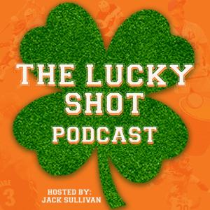 Lucky Shot Podcast