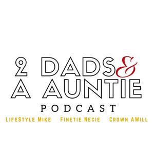 2 Dads & A Auntie