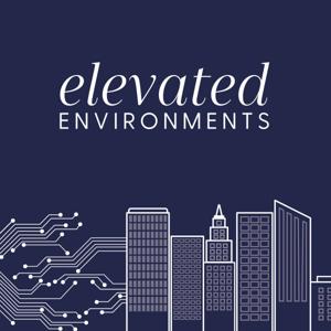 Elevated Environments