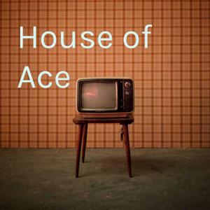 House of Ace