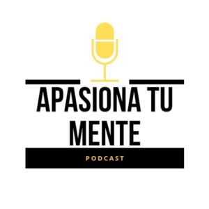 APASIONA TU MENTE