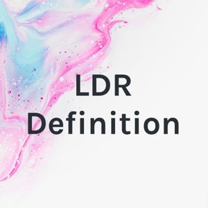 LDR Definition